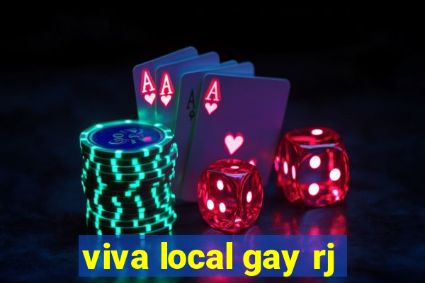 viva local gay rj